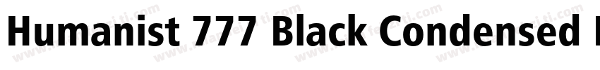 Humanist 777 Black Condensed B字体转换 Humanist 777 Black Condensed B字体转换
